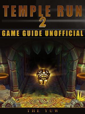 Temple Run 2 Game Guide Unofficial