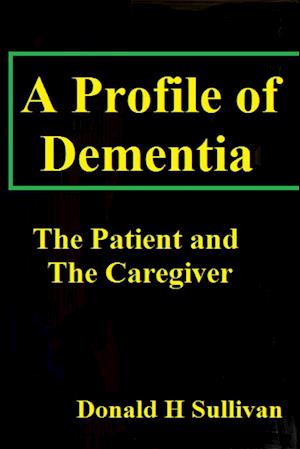 A Profile of Dementia