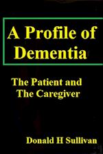 A Profile of Dementia