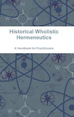 Historical Wholistic Hermeneutics