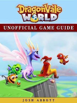 Dragonvale World Game Guide Unofficial