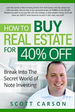 How to Buy Real Estate for 40% Off