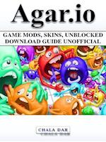 Agar.io Game Mods, Skins, Unblocked Download Guide Unofficial