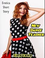 New Dance Teacher: Erotica Short Story