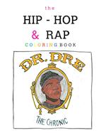 The Hip-Hop and Rap Coloring Book