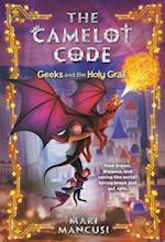 The Camelot Code: Geeks and the Holy Grail