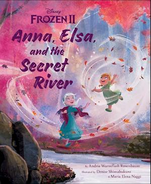 Frozen 2: Anna, Elsa, And The Secret River