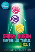 Gabby Duran and the Unsittables, Book 4 Triple Trouble