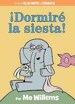 ¡Dormiré La Siesta! (Spanish Edition)