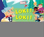 Loki! Loki! Where Are You?