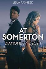 At Somerton: Diamonds & Deceit