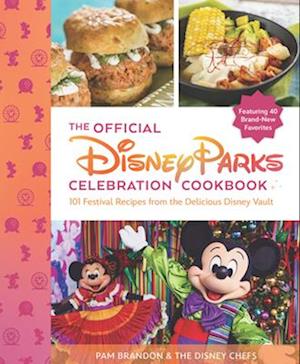 The Official Disney Parks Celebration Cookbook