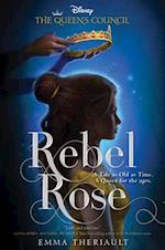 Rebel Rose (the Queen's Council, Book 1)