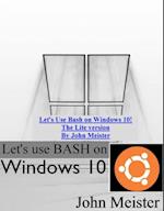 Let's Use Bash on Windows 10! The Lite version