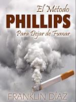 El metodo PHILLIPS para dejar de fumar