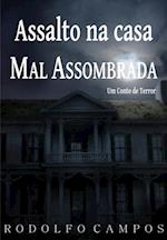 Assalto na casa mal assombrada