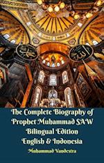 Complete Biography of Prophet Muhammad SAW Bilingual Edition English & Indonesia