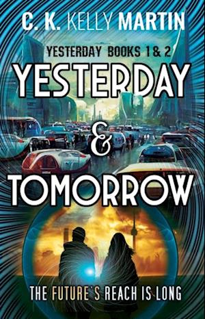 Yesterday & Tomorrow: Yesterday Books 1 and 2