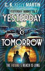 Yesterday & Tomorrow: Yesterday Books 1 and 2