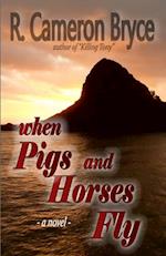 When Pigs and Horses Fly