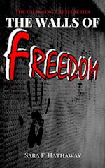 Walls of Freedom (The Changing Earth Series)