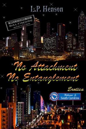 No Attachment No Entanglement