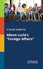 A Study Guide for Alison Lurie's "Foreign Affairs"