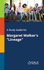 A Study Guide for Margaret Walker's "Lineage"