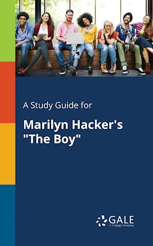 A Study Guide for Marilyn Hacker's "The Boy"