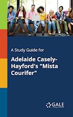 A Study Guide for Adelaide Casely-Hayford's "Mista Courifer"