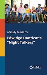 A Study Guide for Edwidge Danticat's "Night Talkers"