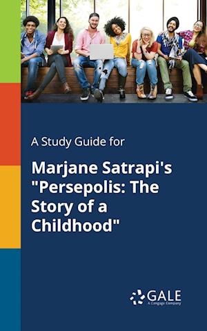 A Study Guide for Marjane Satrapi's "Persepolis