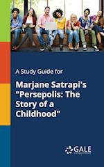 A Study Guide for Marjane Satrapi's "Persepolis