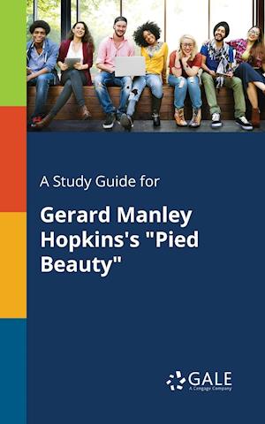 A Study Guide for Gerard Manley Hopkins's "Pied Beauty"