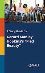 A Study Guide for Gerard Manley Hopkins's Pied Beauty