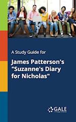 A Study Guide for James Patterson's "Suzanne's Diary for Nicholas"