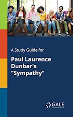 A Study Guide for Paul Laurence Dunbar's "Sympathy"