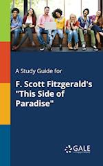 A Study Guide for F. Scott Fitzgerald's "This Side of Paradise"