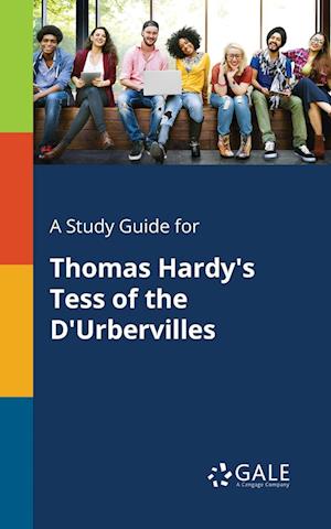 A Study Guide for Thomas Hardy's Tess of the D'Urbervilles