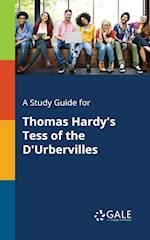 A Study Guide for Thomas Hardy's Tess of the D'Urbervilles