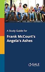 A Study Guide for Frank McCourt's Angela's Ashes