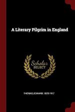 A Literary Pilgrim in England