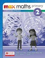 Max Maths Primary A Singapore Approach Grade 2 Teacher's Book