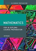 Oxford IB Diploma Programme: IB Course Preparation Mathematics Student Book
