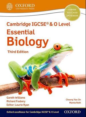 Cambridge IGCSE® & O Level Essential Biology: Student Book Third Edition