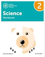 Oxford International Primary Science Second Edition: Workbook 2