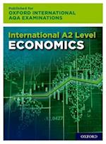 AL Economics for Oxford International AQA Examinations: 16-18: International A-level Economics for Oxford International AQA Examinations