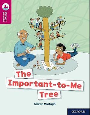 Oxford Reading Tree TreeTops Reflect: Oxford Reading Level 10: The Important-to-Me Tree