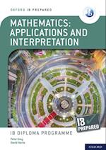 IB Prepared: Mathematics applications and interpretations ebook
