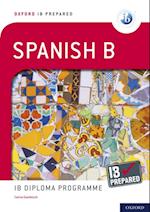 Oxford IB Prepared: Spanish B: IB Diploma Programme